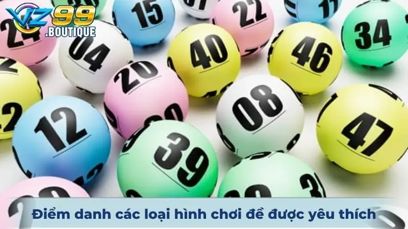 Điểm danh các loại hình chơi đề được đa số thành viên yêu thích